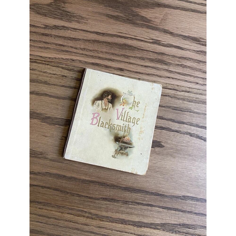 Antique 1900s ‘The Village Blacksmith’ By Henry Longfellow Small Hardcover Book